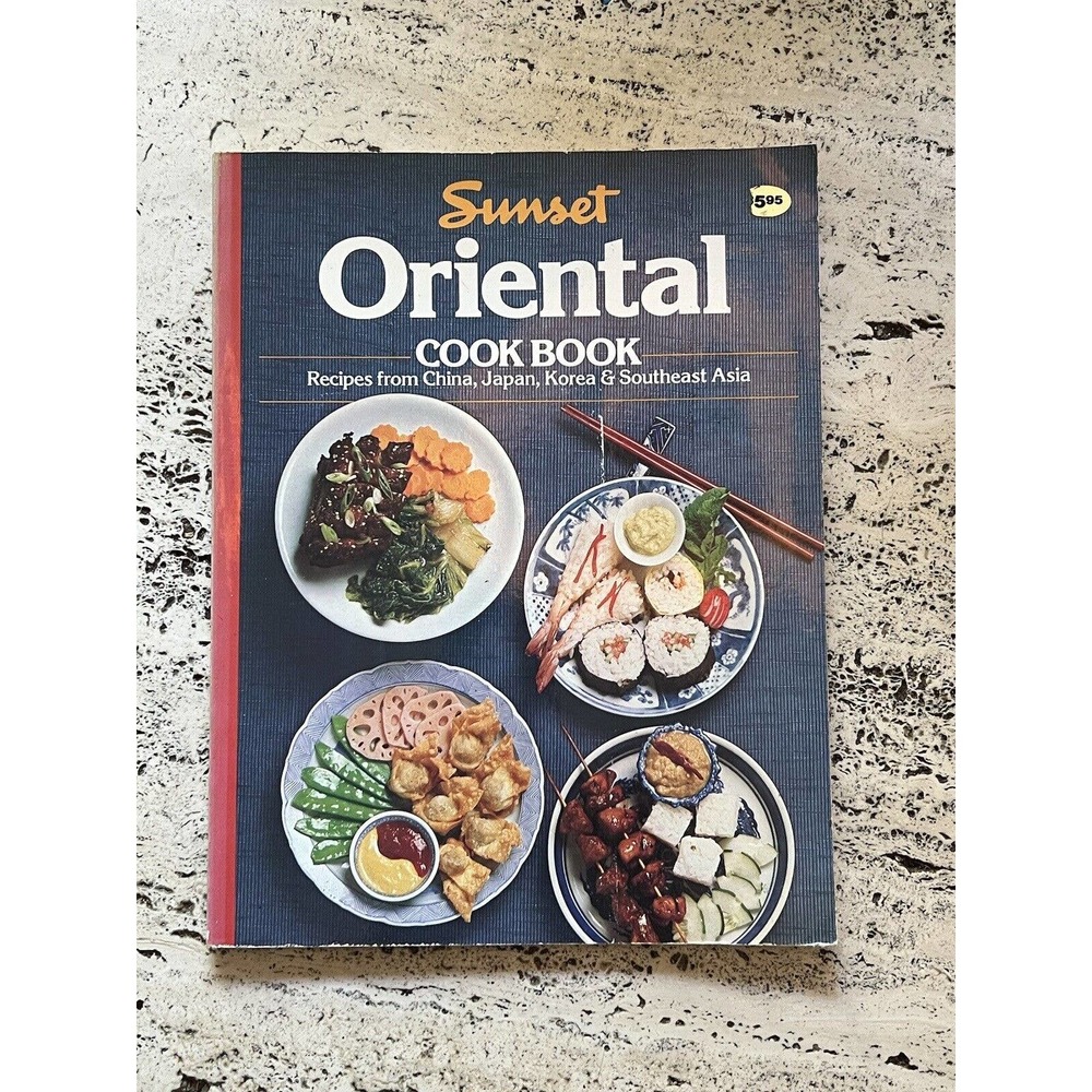 Oriental Cookbook by Sunset Publishing Staff (1984, Hardcover)